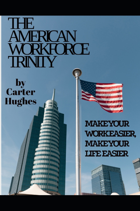 Kniha The American Workforce Trinity Carter Hughes