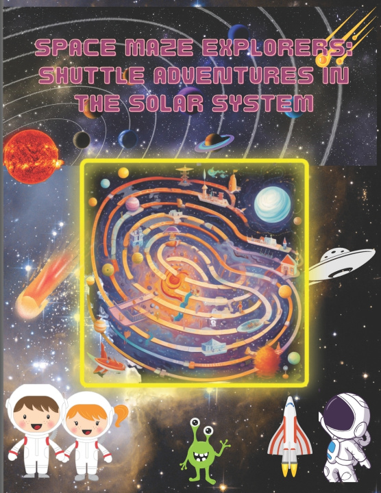 Kniha Space Maze Explorers Catherine Lu