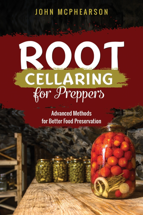 Kniha Root Cellaring for Preppers John McPhearson