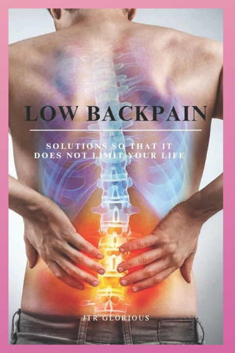 Knjiga LOW BACK PAIN JTR GLORIOUS