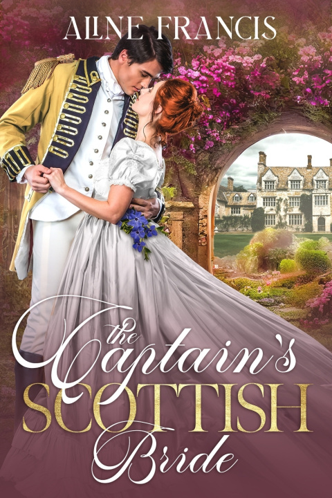 Knjiga The Captain's Scottish Bride Aline Francis