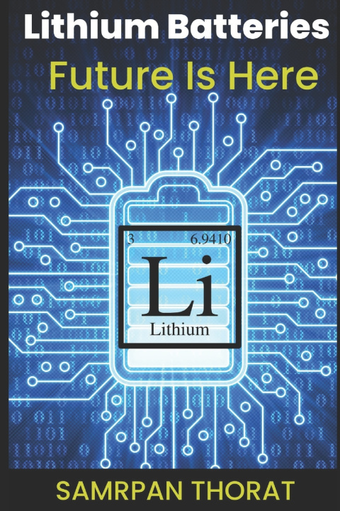 Buch Lithium Batteries - Future Is Here Samarpan Laxman Thorat