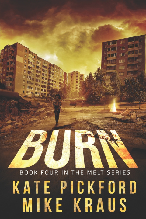 Knjiga BURN - Melt Book 4 Mike Kraus