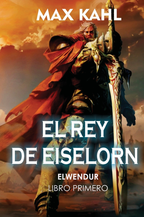 Kniha EL REY DE EISELORN Max Kahl