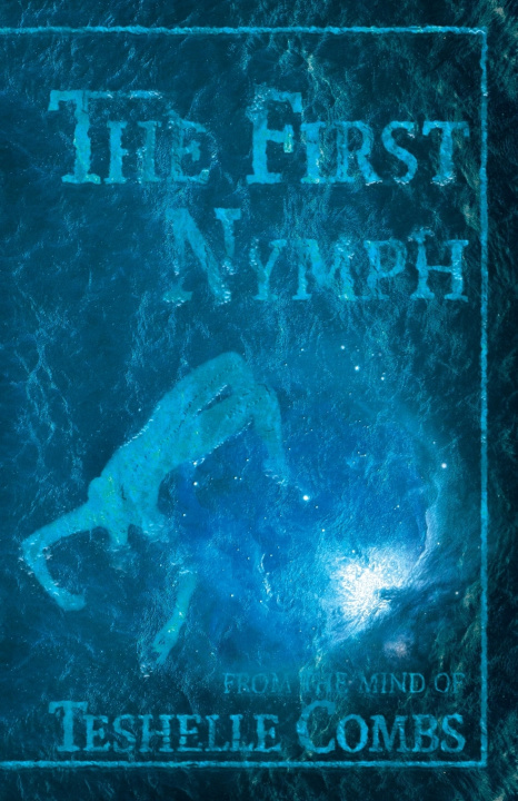 Kniha The First Nymph Teshelle Combs