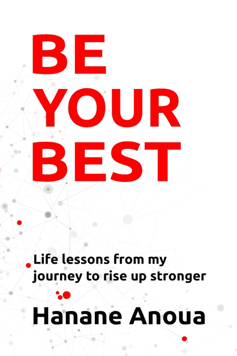 Knjiga BE YOUR BEST Hanane Anoua