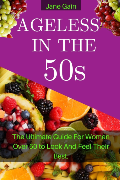 Kniha AGELESS IN THE 50s Jane Gain