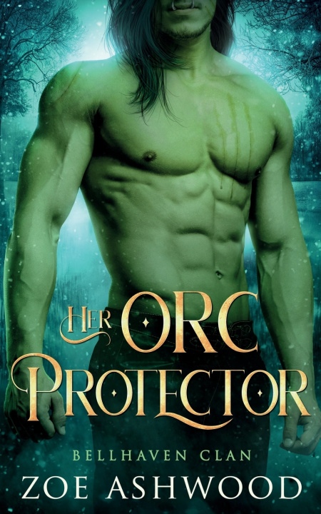 Kniha Her Orc Protector Zoe Ashwood