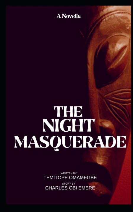 Knjiga THE NIGHT MASQUERADE Tope Omamegbe