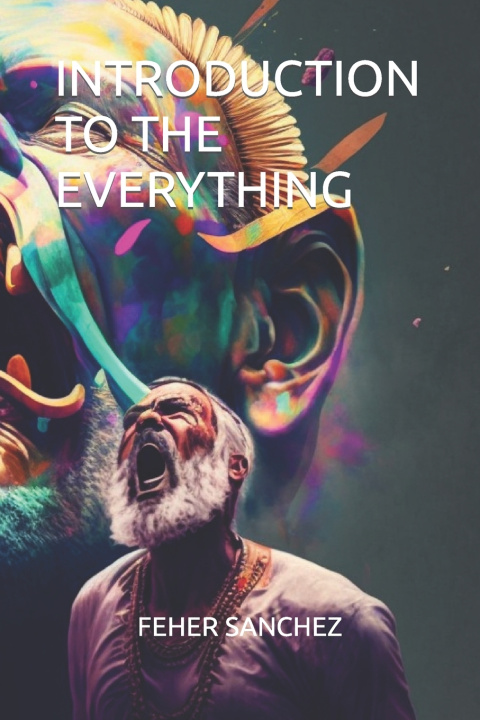 Kniha INTRODUCTION TO THE EVERYTHING FEHER SANCHEZ