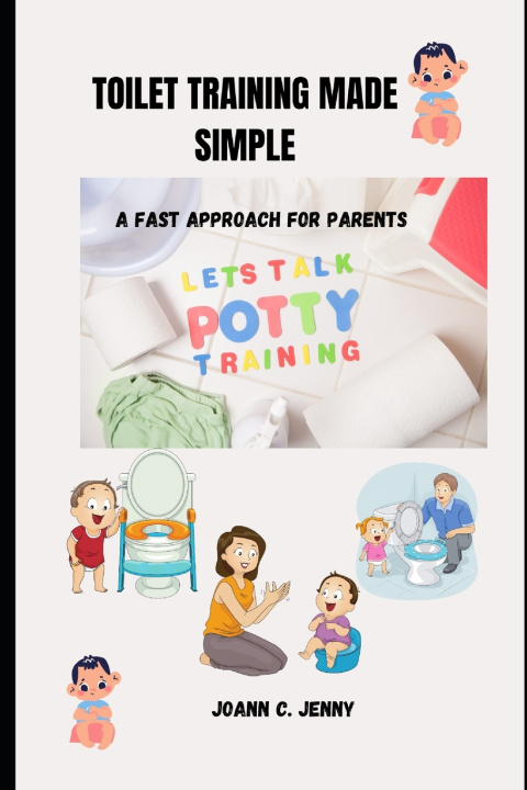 Knjiga Toilet Training Made Simple Joann C. Jenny