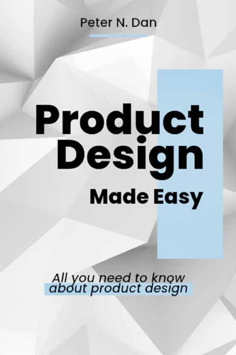Libro Product Design Made Easy Peter N. Dan