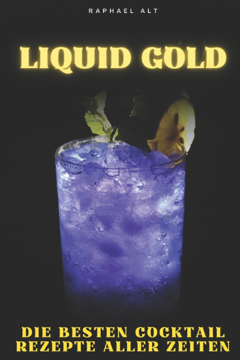 Knjiga Liquid Gold Raphael Alt