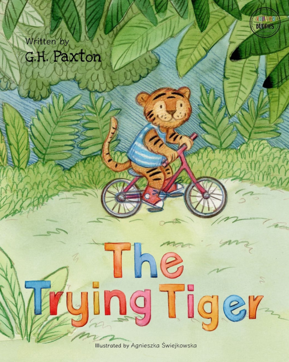 Kniha The Trying Tiger G.H. Paxton
