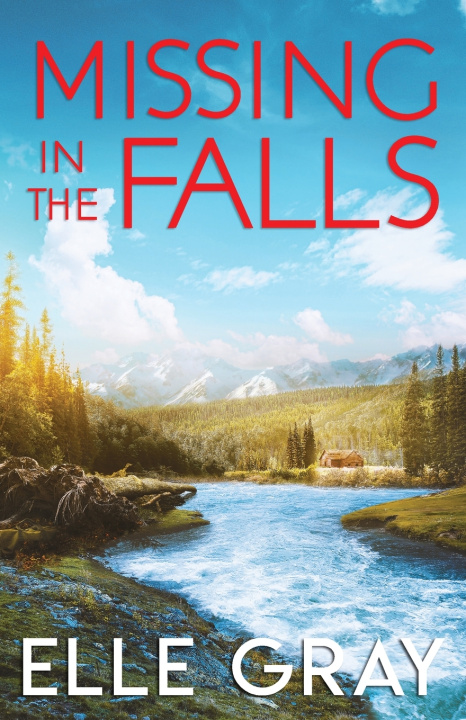 Knjiga Missing in the Falls Elle Gray