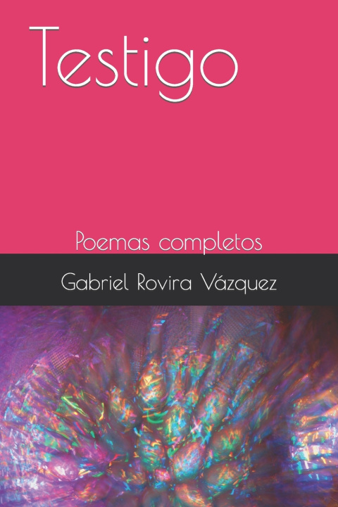Knjiga Testigo Gabriel Antonio Rovira Vázquez