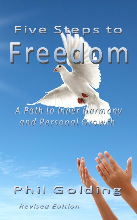 Knjiga Five Steps to Freedom Phil Golding