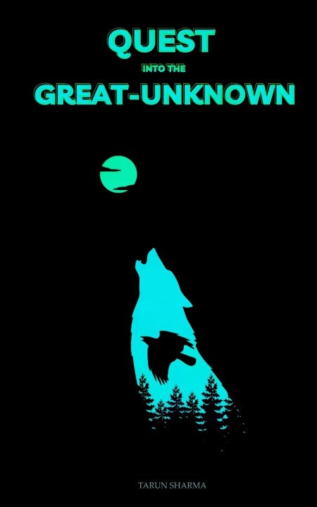 Kniha Quest Into The Great-Unknown Tarun Sharma