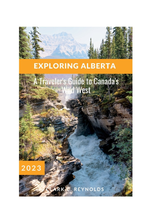 Kniha Exploring Alberta Clark C. Reynolds