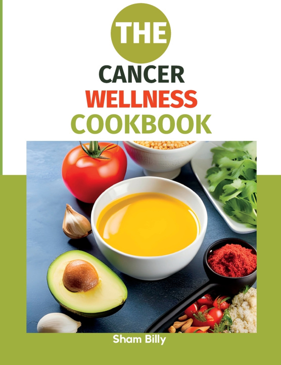 Knjiga The Cancer Wellness Cookbook Sham Billy