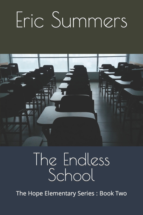 Knjiga The Endless School Eric Lynn Summers
