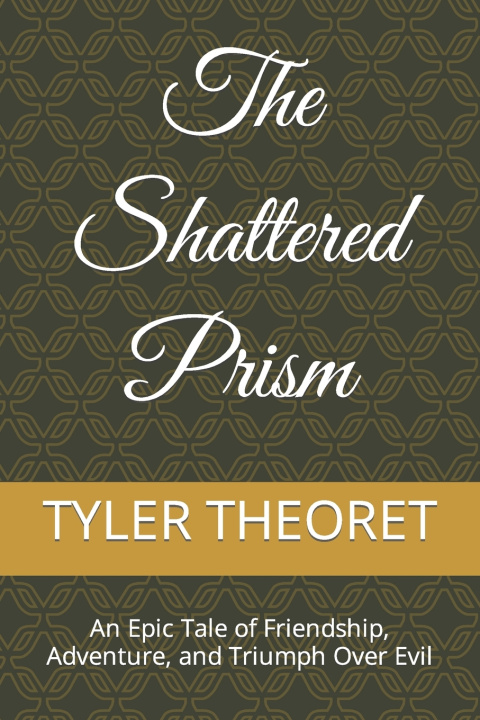 Kniha The Shattered Prism TYLER THEORET