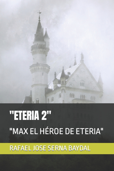 Knjiga "ETERIA 2" RAFAEL JOSE SERNA BAYDAL