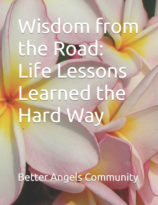 Knjiga Wisdom from the Road Better Angels Community