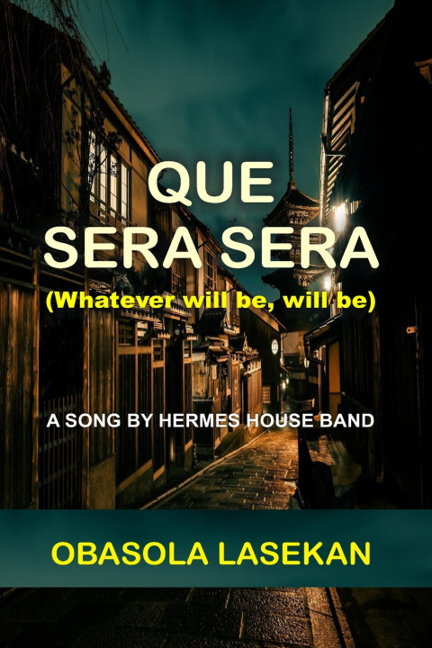 Kniha QUE SERA SERA Lasekan Obasola