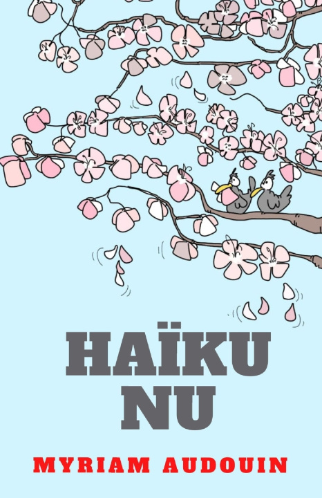 Kniha Haïku Nu Myriam Audouin