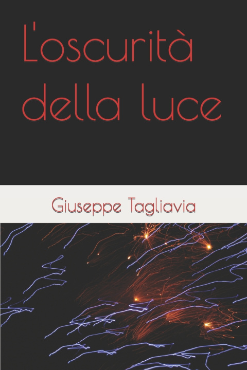Книга L'oscurità della luce Giuseppe Tagliavia