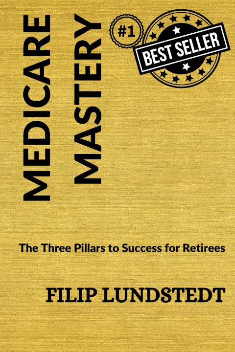 Knjiga Medicare Mastery Filip T Lundstedt