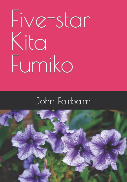 Kniha Five-star Kita Fumiko John Fairbairn