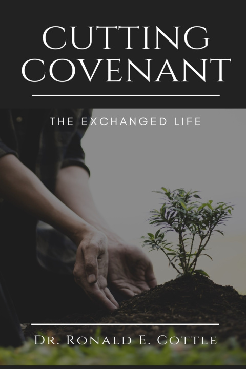 Kniha Cutting Covenant Ronald E. Cottle