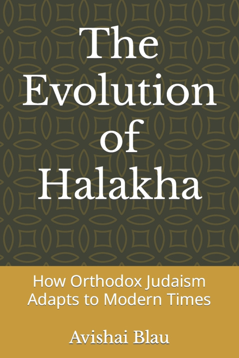 Knjiga The Evolution of Halakha Avishai Blau