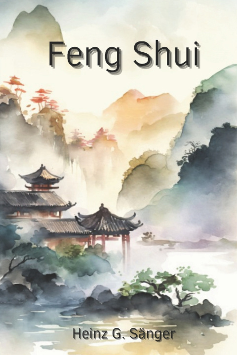 Kniha Feng Shui Heinz Günther Sänger