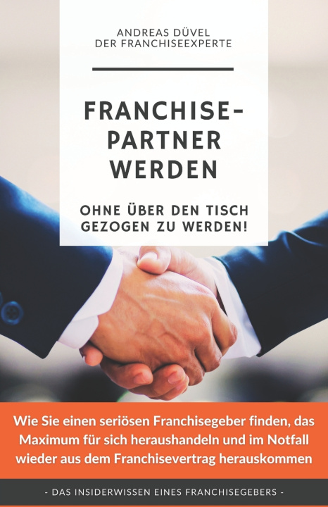 Kniha Franchisepartner werden. Andreas Düvel