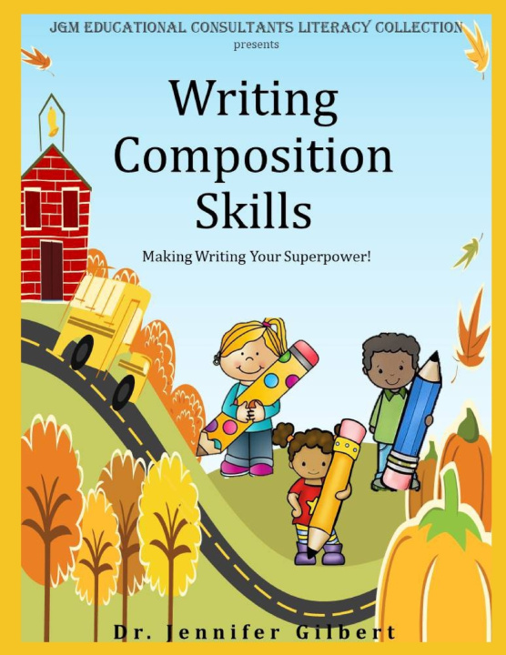 Kniha Writing CompositionSkills Jennifer Gilbert