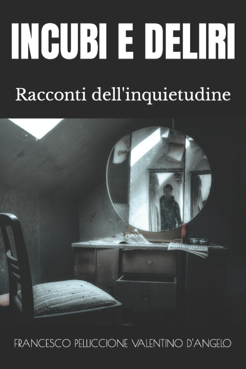 Kniha INCUBI E DELIRI VALENTINO D'ANGELO