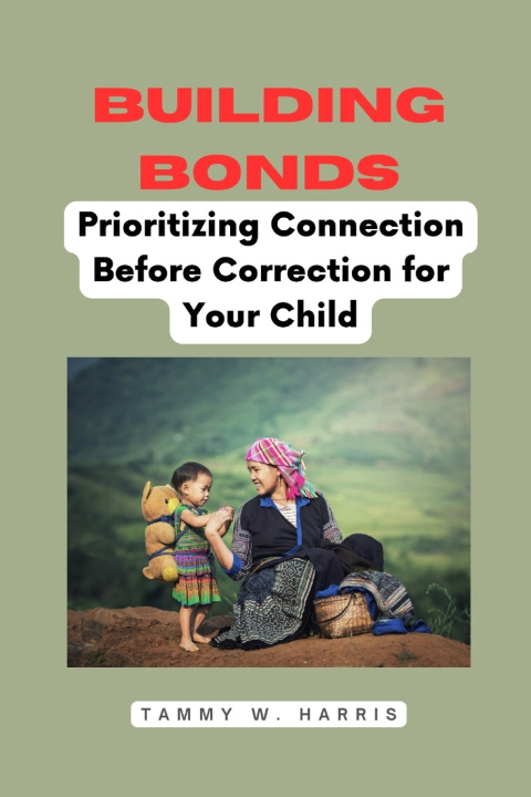 Knjiga Building Bonds Tammy W. Harris