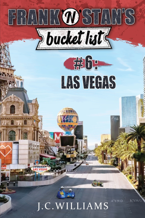 Kniha Frank 'n' Stan's Bucket List #6 - Las Vegas J C Williams