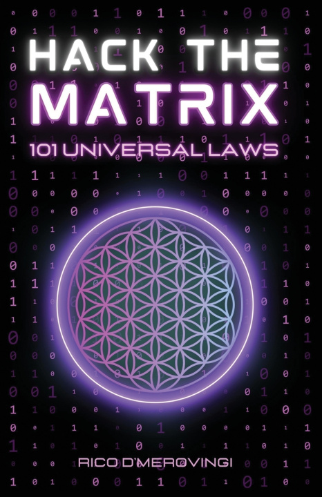 Knjiga HACK THE MATRIX Rico D'Merovingi