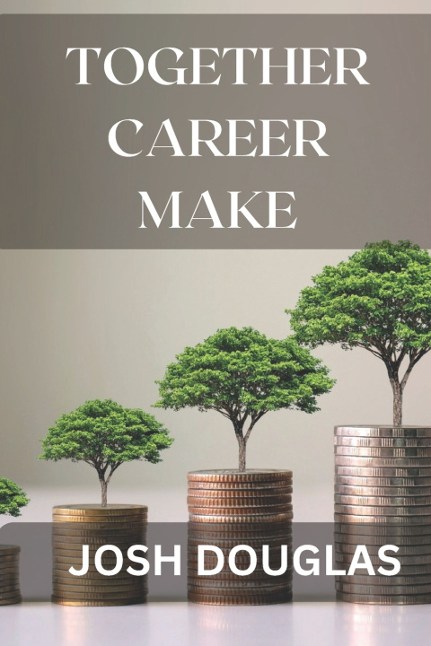 Boek Together Career make JOSH DOUGLAS