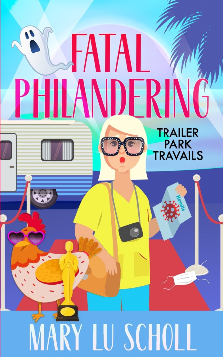 Kniha FATAL PHILANDERING Mary Lu Scholl