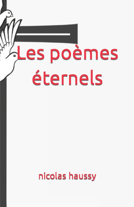 Boek Les poèmes éternels nicolas haussy