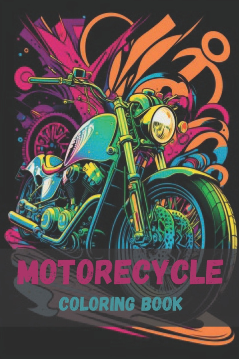 Kniha Get Ready to Ride with Our Motorcycle Coloring Book King G