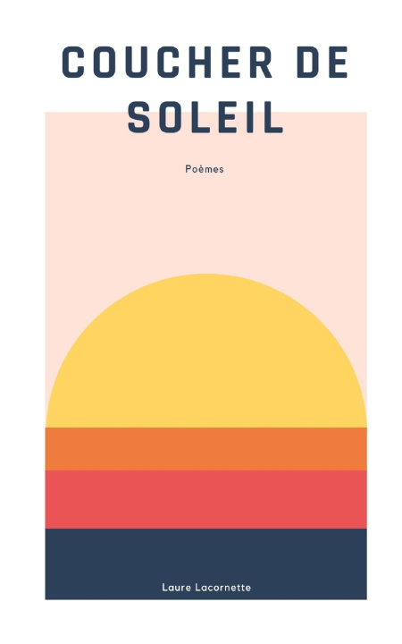 Buch Coucher de Soleil Laure Lacornette
