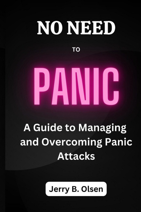 Kniha NO NEED TO PANIC Jerry B. Olsen