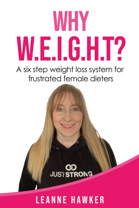 Kniha Why Weight? Leanne Hawker