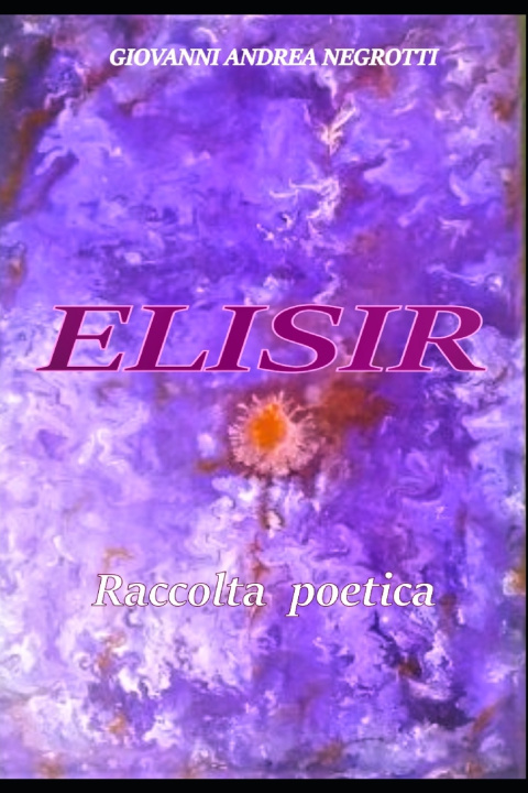 Kniha ELISIR GIOVANNI ANDREA NEGROTTI